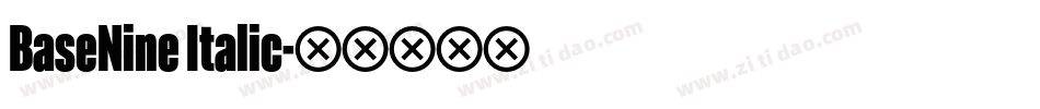 BaseNine Italic字体转换